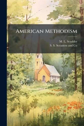 American Methodism  by M L Scudder at Abbey's Bookshop, 