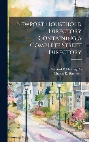 Newport Household Directory Containing a Complete Street Directory  by Sanford Publishing Co at Abbey's Bookshop, 