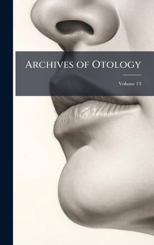 Archives of Otology  at Abbey's Bookshop, 