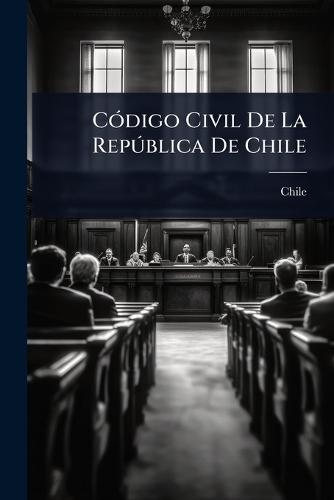 CÃ3digo Civil De La RepÃ°blica De Chile  by Chile at Abbey's Bookshop, 