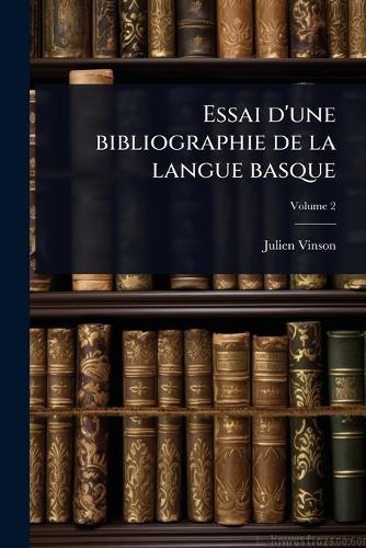 Essai d'une bibliographie de la langue basque  by Julien Vinson at Abbey's Bookshop, 
