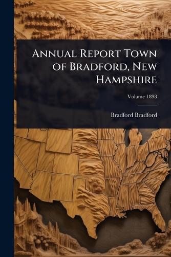 Annual Report Town of Bradford, New Hampshire  by Bradford Bradford at Abbey's Bookshop, 