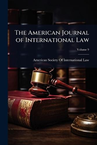 The American Journal of International Law  by American Society of International Law at Abbey's Bookshop, 