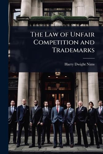 The Law of Unfair Competition and Trademarks  by Harry Dwight Nims at Abbey's Bookshop, 