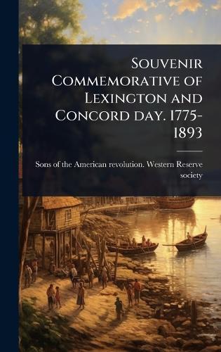 Souvenir Commemorative of Lexington and Concord day. 1775-1893  by Sons of the American Revolution West at Abbey's Bookshop, 