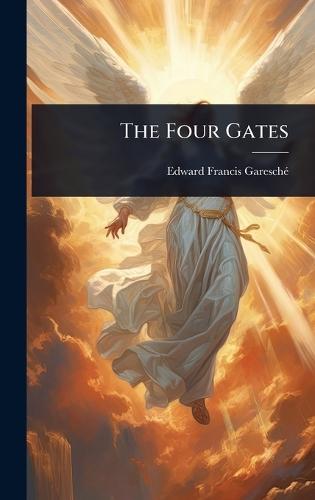 The Four Gates  by Edward Francis Gareschã(c) at Abbey's Bookshop, 