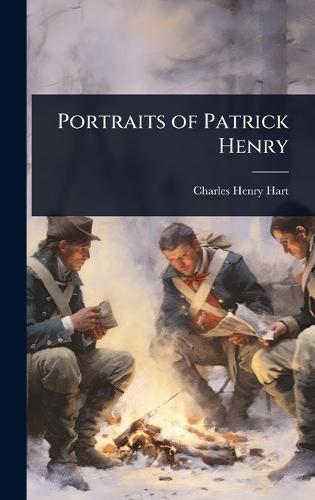 Portraits of Patrick Henry  by Charles Henry Hart at Abbey's Bookshop, 
