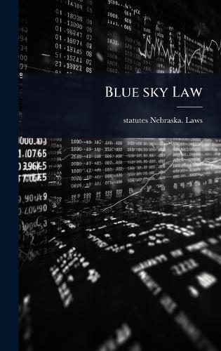 Blue sky Law  by Nebraska Laws & Statutes at Abbey's Bookshop, 