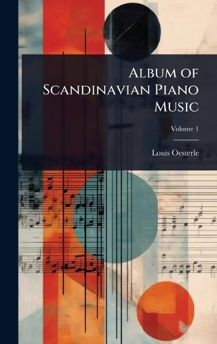 Album of Scandinavian Piano Music  by Louis Oesterle at Abbey's Bookshop, 