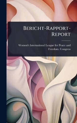 Bericht-Rapport-Report  by Women's International League for Peac at Abbey's Bookshop, 
