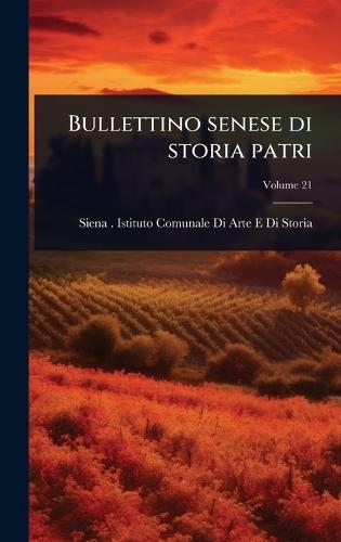 Bullettino senese di storia patri  by Siena (Italy) Istituto Comunale Di a at Abbey's Bookshop, 