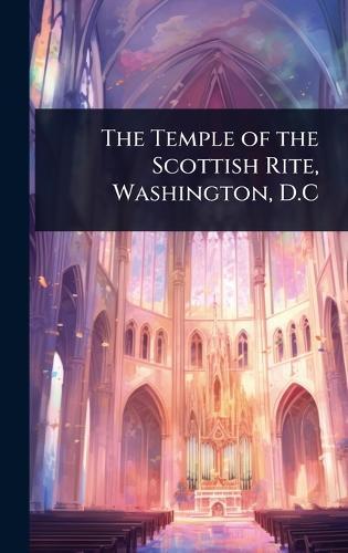 The Temple of the Scottish Rite, Washington, D.C  at Abbey's Bookshop, 