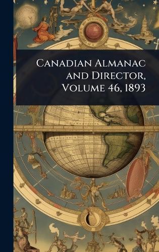 Canadian Almanac and Director, Volume 46, 1893  at Abbey's Bookshop, 