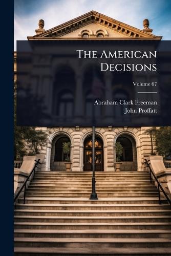 The American Decisions  by Abraham Clark Freeman at Abbey's Bookshop, 