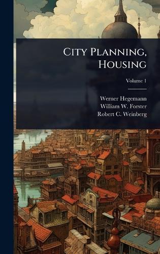 City Planning, Housing  by Werner Hegemann at Abbey's Bookshop, 