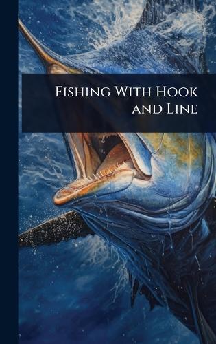 Fishing With Hook and Line  at Abbey's Bookshop, 