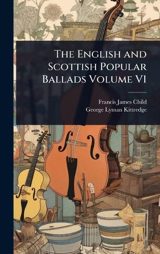 The English and Scottish Popular Ballads Volume V1  by Francis James Child at Abbey's Bookshop, 