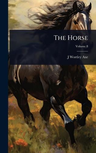 The Horse  by J Wortley Axe at Abbey's Bookshop, 