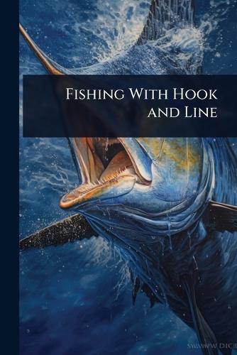 Fishing With Hook and Line  at Abbey's Bookshop, 