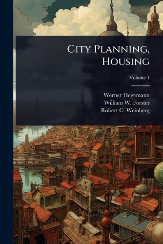 City Planning, Housing  by Werner Hegemann at Abbey's Bookshop, 