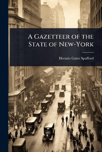 A Gazetteer of the State of New-York  by Horatio Gates Spafford at Abbey's Bookshop, 