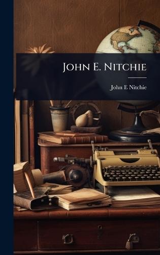 John E. Nitchie  by John E Nitchie at Abbey's Bookshop, 
