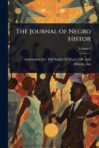 The Journal of Negro Histor  by Association for the Study of Negro Li at Abbey's Bookshop, 
