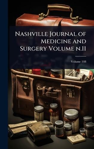 Nashville Journal of Medicine and Surgery Volume n.11  at Abbey's Bookshop, 