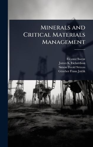 Minerals and Critical Materials Management  by Eleanor Swent at Abbey's Bookshop, 
