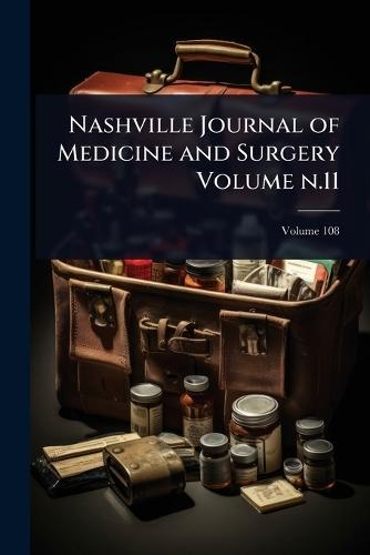 Nashville Journal of Medicine and Surgery Volume n.11  at Abbey's Bookshop, 