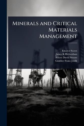 Minerals and Critical Materials Management  by Eleanor Swent at Abbey's Bookshop, 