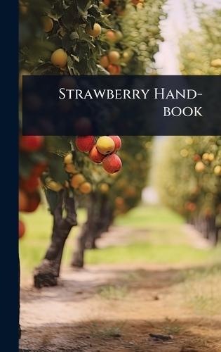 Strawberry Hand-book  at Abbey's Bookshop, 