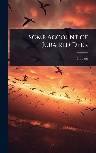 Some Account of Jura red Deer  by H Evans at Abbey's Bookshop, 