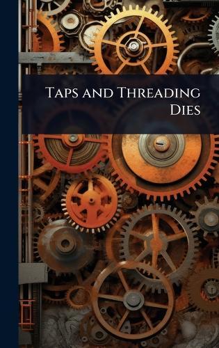 Taps and Threading Dies  at Abbey's Bookshop, 