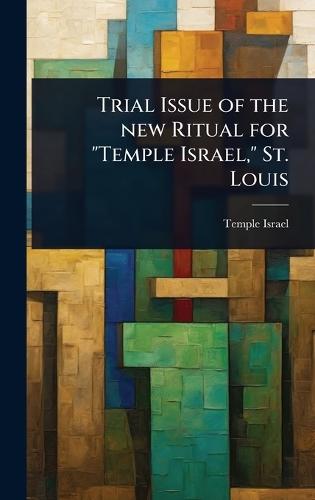 Trial Issue of the new Ritual for ""Temple Israel,"" St. Louis  by Mo ) Temple Israel (St Louis at Abbey's Bookshop, 