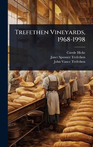 Trefethen Vineyards, 1968-1998  by Carole Hicke at Abbey's Bookshop, 