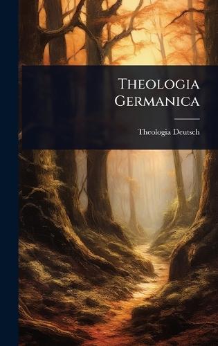 Theologia Germanica  by Theologia Deutsch at Abbey's Bookshop, 