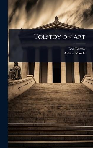 Tolstoy on Art  by Leo Tolstoy at Abbey's Bookshop, 