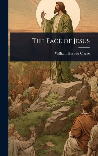 The Face of Jesus  by William Horatio Clarke at Abbey's Bookshop, 
