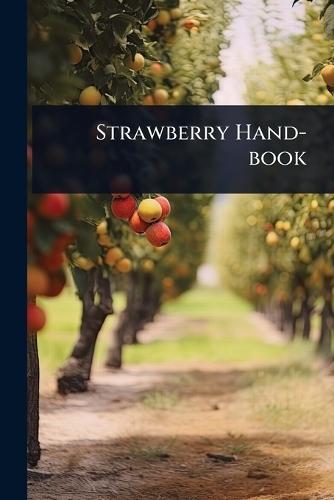 Strawberry Hand-book  at Abbey's Bookshop, 