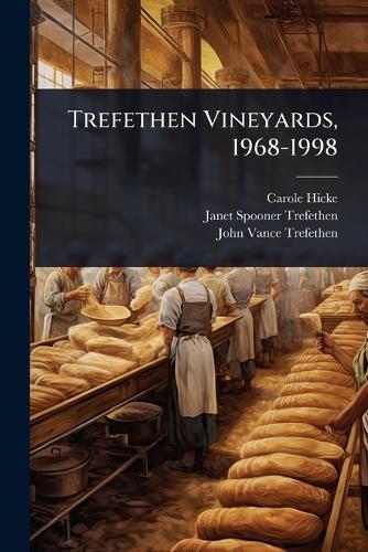 Trefethen Vineyards, 1968-1998  by Carole Hicke at Abbey's Bookshop, 
