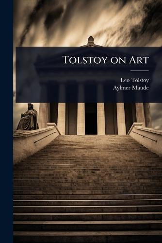 Tolstoy on Art  by Leo Tolstoy at Abbey's Bookshop, 