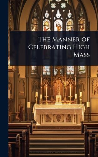 The Manner of Celebrating High Mass  at Abbey's Bookshop, 