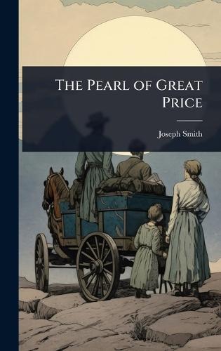 The Pearl of Great Price  by Joseph Smith at Abbey's Bookshop, 