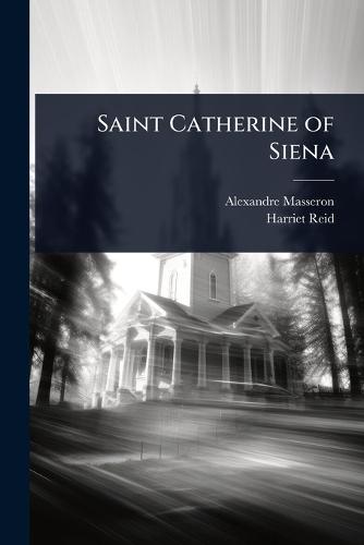 Saint Catherine of Siena  by Alexandre Masseron at Abbey's Bookshop, 