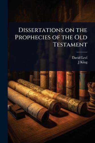 Dissertations on the Prophecies of the Old Testament  by David Levi at Abbey's Bookshop, 