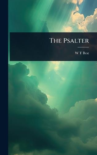 The Psalter  by W T Best at Abbey's Bookshop, 