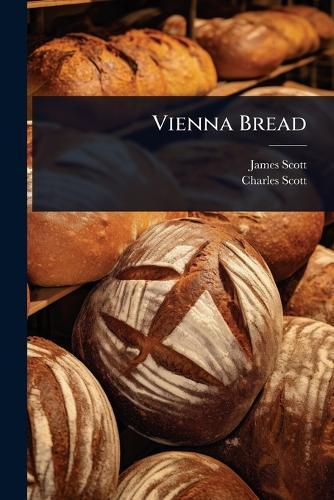 Vienna Bread  by James Scott at Abbey's Bookshop, 