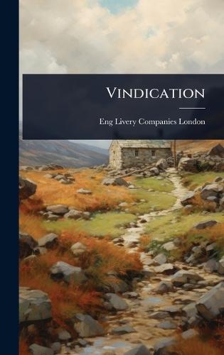 Vindication  by Eng Livery Companies London at Abbey's Bookshop, 