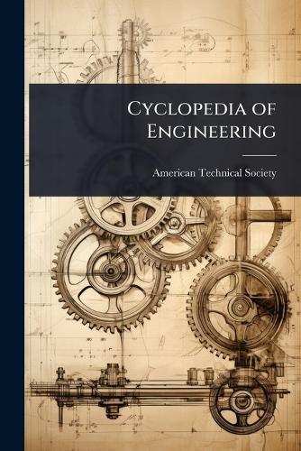 Cyclopedia of Engineering  by American Technical Society at Abbey's Bookshop, 